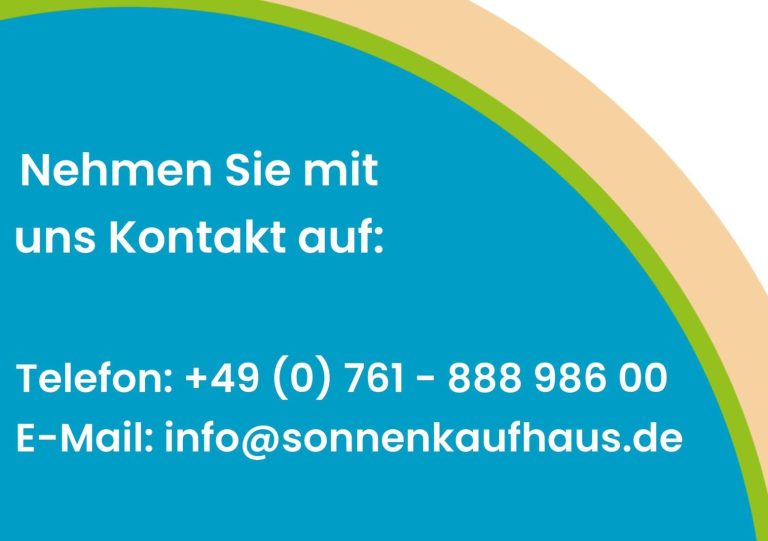 Kontakt zum Sonnenkaufhaus 0761-88898600 und info@sonnenkaufhaus.de
